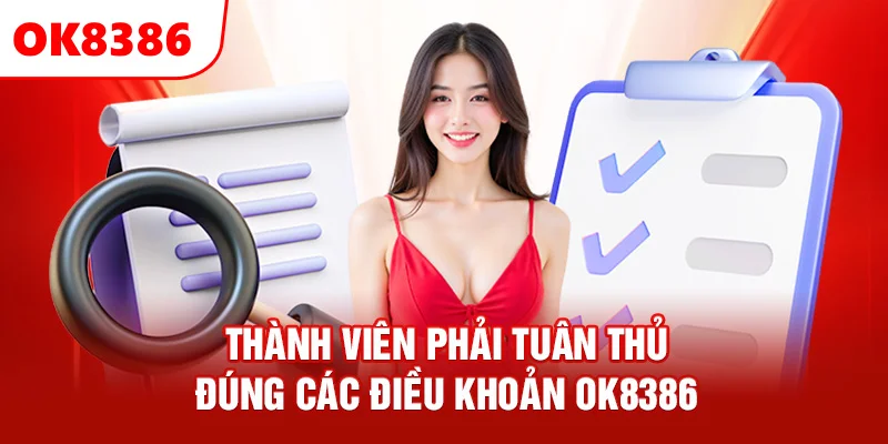 Thành viên phải tuân thủ đúng các điều khoản OK8386 